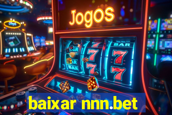 baixar nnn.bet